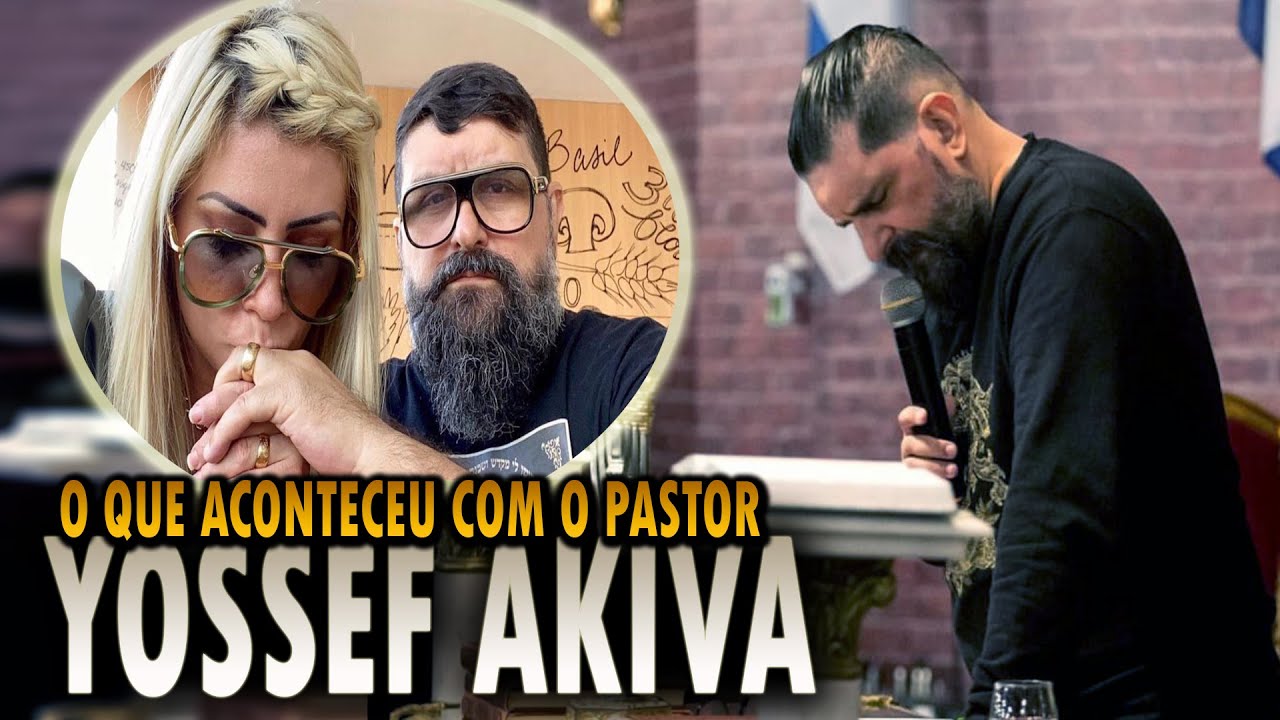 O QUE ACONTECEU COM O PASTOR YOSSEF AKIVA DEPOIS QUE NEGOU JESUS? O FIM DO MINISTÉRIO E DO CASAMENTO