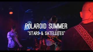 &quot;Stars &amp; Satellites&quot; - Polaroid Summer (Live unedited footage from 1st concert)