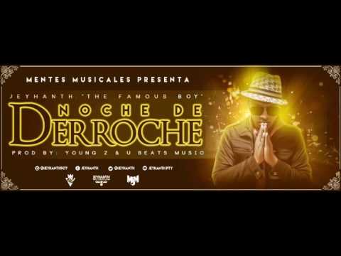 Jeyhanth – Noche de Derroche [Official Audio]