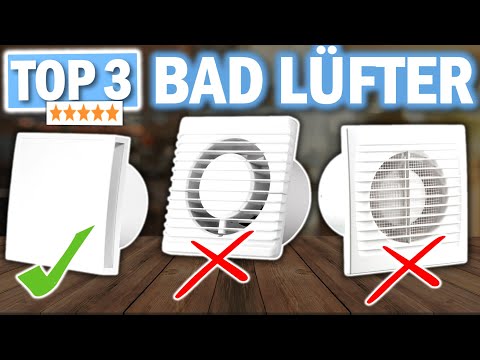 BADEZIMMER LÜFTER kaufen: Top 3 Badezimmer Lüfter 2026 im Vergleich!