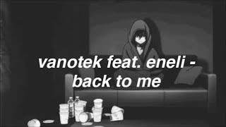 Vanotek Feat. Eneli - Back To Me | Lyrics