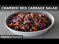 Charred Red Cabbage and Carrot Salad – The Moment is Now