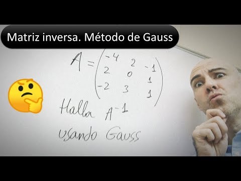 Cómo HALLAR LA MATRIZ INVERSA usando el MÉTODO DE GAUSS