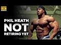 Phil Heath NOT Retiring, According To Phil's Wife | Generation Iron
