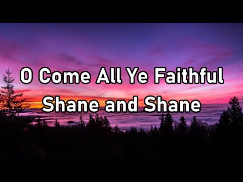 O Come All Ye Faithful