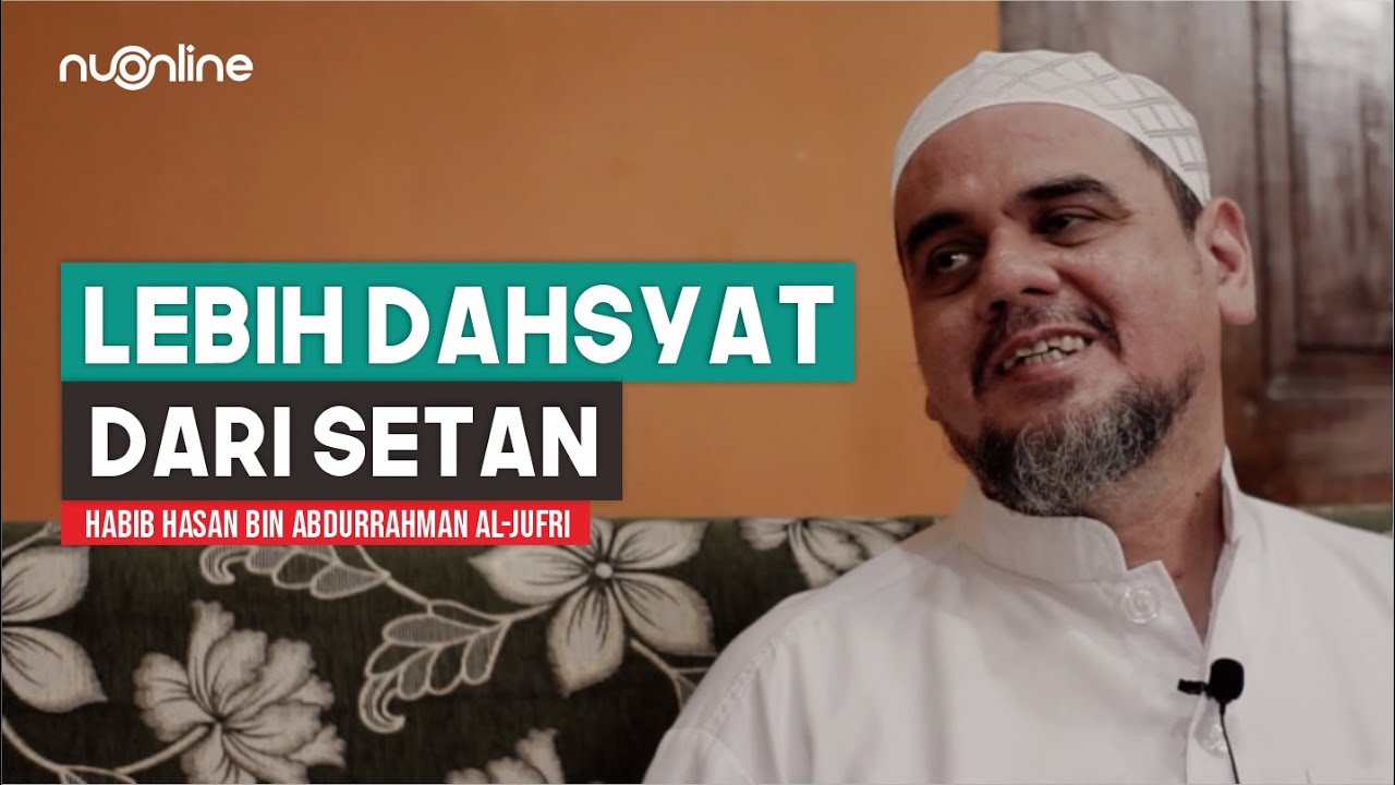 Ramadhan Setan Dibelenggu? Ini Nasihat Habib Hasan al-Jufri