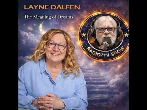 Rob McConnell Interviews - LAYNE DALFEN - The Meaning of Dreams