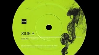 Ben Shaw ‎– Celebrate (Original Mix)