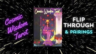 Cosmic Wisdom Tarot Deck Flip Through & Pairings: Stellar Artistry & Insights!