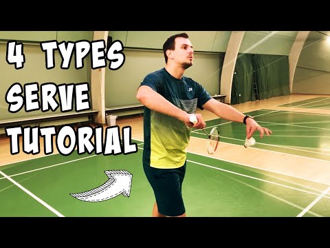 4 TYPES OF SERVE - Badminton Tutorial