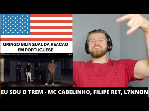 EU SOU O TREM - MC Cabelinho, Filipe Ret, L7nnon Gringo React 🇺🇸 | React Eu Sou o Trem MC Cabelinho