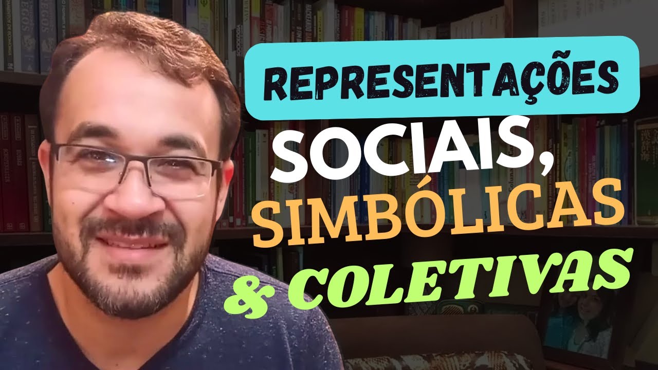 REPRESENTAÇÕES COLETIVAS, SOCIAIS E SIMBÓLICAS: Qual a diferença?