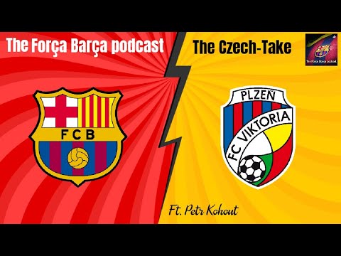 The Czech-Take, ft. Petr Kohout on TFB_Pod | UEFA Champions league | FC Barcelona | Viktoria Plzeň