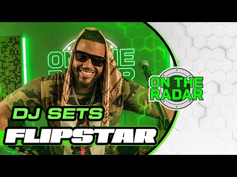 Flipstar | On The Radar DJ Set