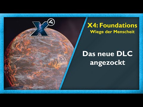 X4: Foundations - Wiege der Menschheit DLC Gameplay [Angezockt](German/Deutsch)