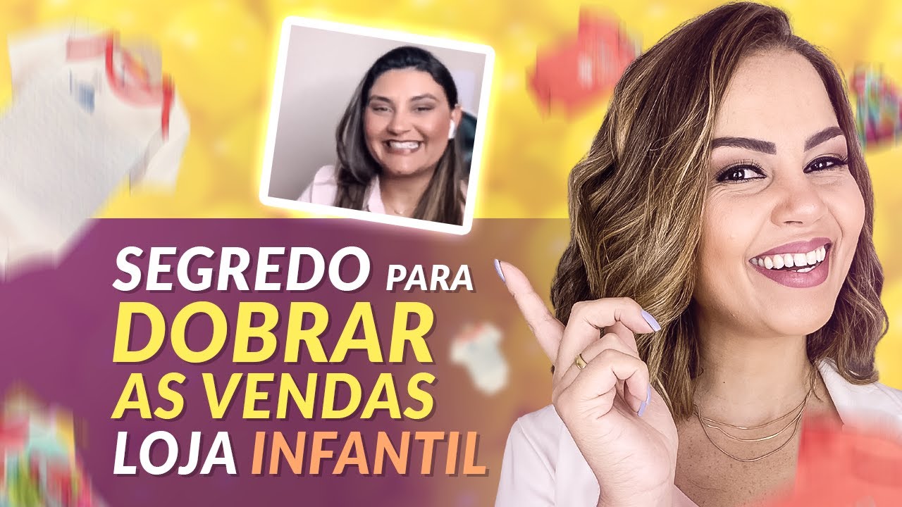 O SEGREDO PARA DOBRAR AS VENDAS DA SUA LOJA DE MODA INFANTIL