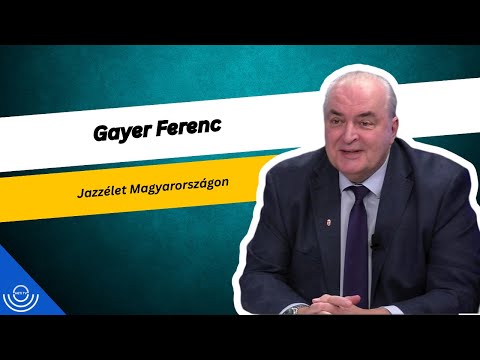 Pirkadat: Gayer Ferenc – Jazzélet Magyarországon