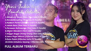 Download lagu YENI INKA FT FENDIK ADELLA - MENDUNG TANPO UDAN || ADELLA FULL ALBUM TERBARU mp3