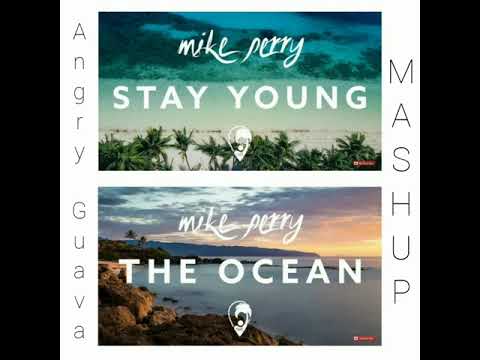【Mike Perry】The Ocean & Stay Young    Mashup/Lossless sound quality/無損音質