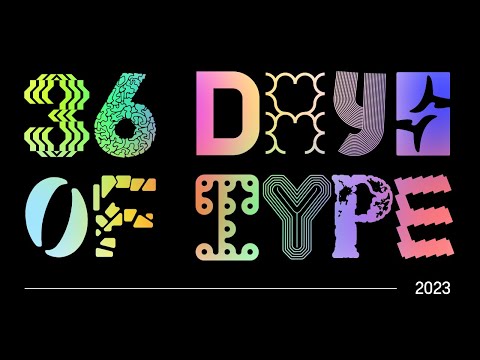 An animation a day for 36 Days [of Type] 2023