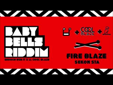 Sekon Sta x Skorch Bun It x Coolblaze - Fire Blaze (Baby Bells Riddim) "2020 Soca"