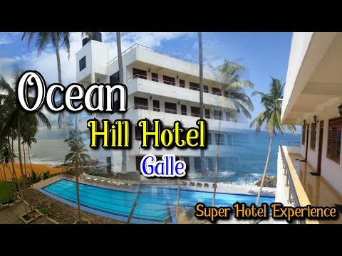 Ocean Hill Hotel | Sea Viwe Hotel In Galle 🏝️🥂