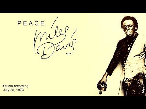 Miles Davis- Peace [July 26, 1973 NYC]