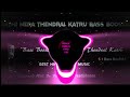Anthi Nera Thendral Katru Inaindha Kaigal Bass Boosted Song Use Headphones Better Experiences