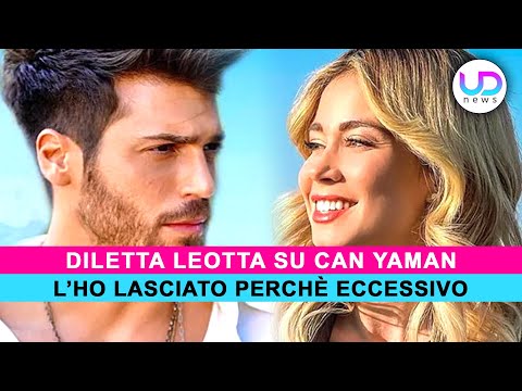 Diletta Leotta on Can Yaman: A Little Too Excessive!
