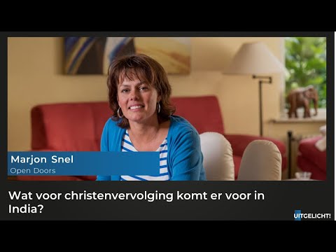 Uitgelicht 1 juli 2021 - Marjon Snel (Open Doors) over religieuze minderheden in India