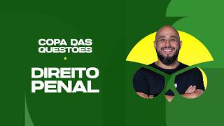 Direito Penal - Copa das Questões - Prof. Renan Araujo