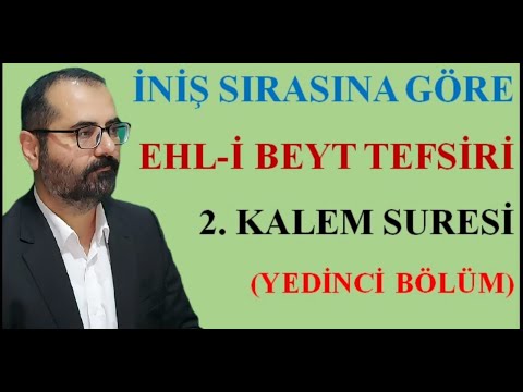 Kalem Suresi 7. Ders