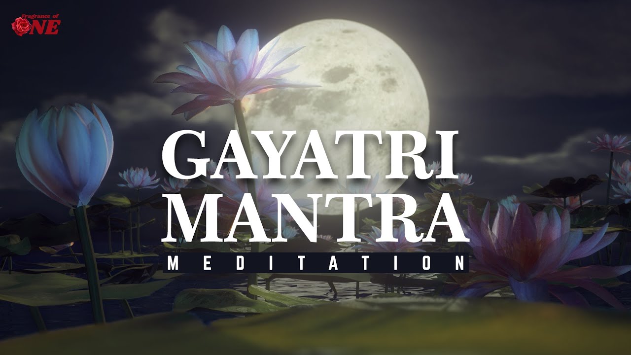 Gayatri Mantra Meditation | Powerful Healing Mantra for Inner Peace & Devotion | Fragrance of One