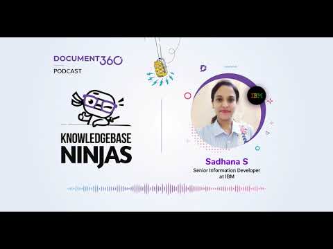 Unifying the technical documentation with Sadhana S of IBM