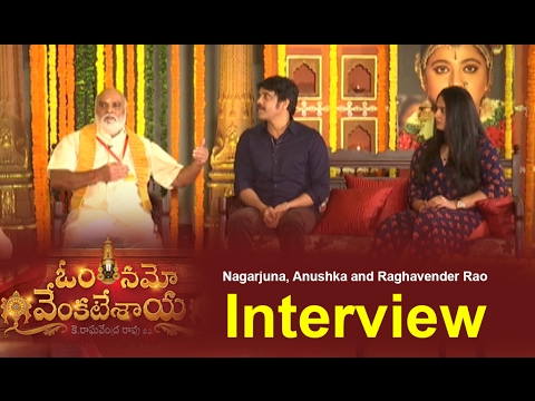 Nagarjuna, Anushka and Raghavendra Rao Interview about Om Namo Venkatesaya
