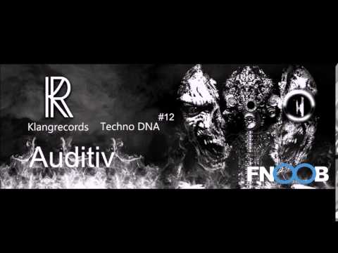 Techno DNA by Klangrecords #12 - Auditiv (FNOOB Techno Radio)