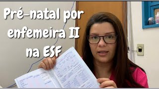 Pré-natal por enfermeira na PSF: Parte 02
