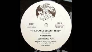 X-Visitors - The Planet Doesn&#39;t Mind (Club Remix)
