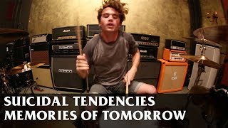 SUICIDAL TENDENCIES - Memories of Tomorrow - Drum Cover
