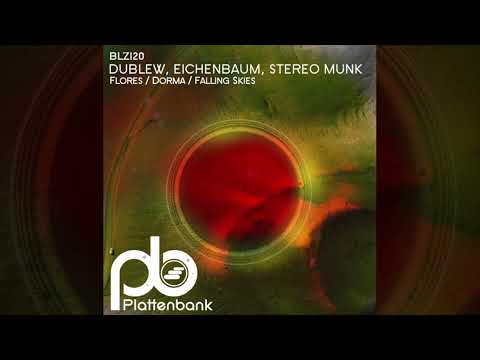 Dublew, Eichenbaum, STEREO MUNK -  Dorma (Original Mix)
