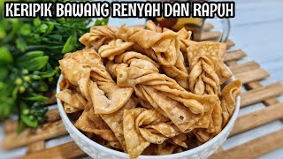 Download lagu KERIPIK BAWANG / KUE BAWANG RENYAH DAN RAPUH(GAK KERAS) mp3 Download lagu KERIPIK BAWANG / KUE BAWANG RENYAH DAN RAPUH(GAK KERAS) mp3