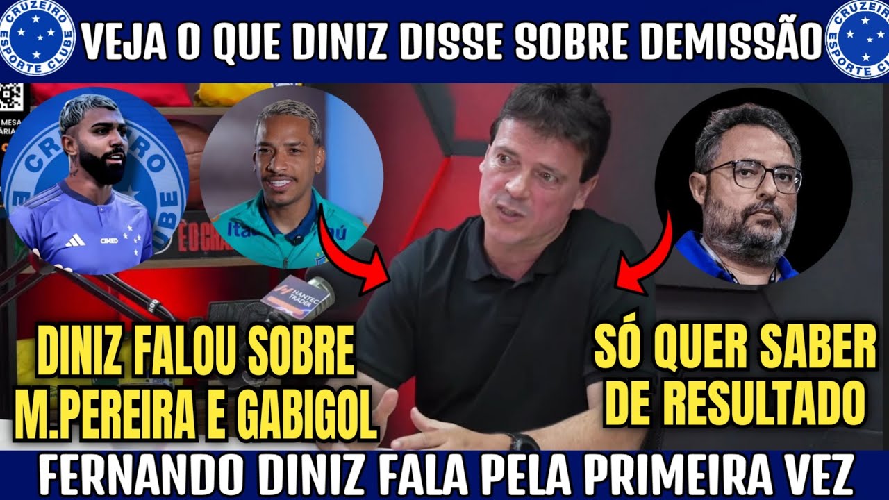 😱🔥 FERNANDO DINIZ FALOU PELA PRIMEIRA VEZ APÓS DEMISSÃO NO CRUZEIRO! REVELAÇÃO SOBRE GABIGOL E MP10.