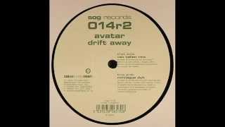Avatar ‎– Drift Away (Minilogue Dub)