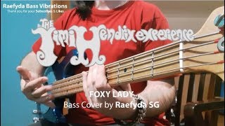Jimi Hendrix - Foxy Lady [Bass Cover - Raefyda SG]