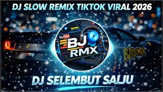 Download lagu Dj Slow Remix Terbaru 2026 !! Dj Selembut Salju Tiktok Viral Cocok Buat Santai, Perjalanan 🎵 BJ RMX mp3