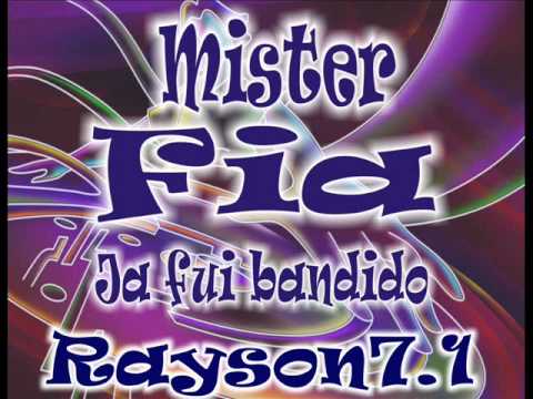 Mister fia - Ja Fui Bandido