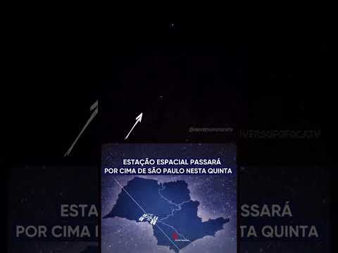 ESTAÇÃO ESPACIAL INTERNACIONAL VAI CRUZAR O CÉU PAULISTA EM UM ESPETÁCULO IMPERDÍVEL!