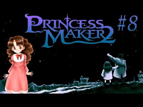 Let's Play Princess Maker 2 Refine Part 8
