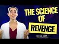 The Psychology of Revenge