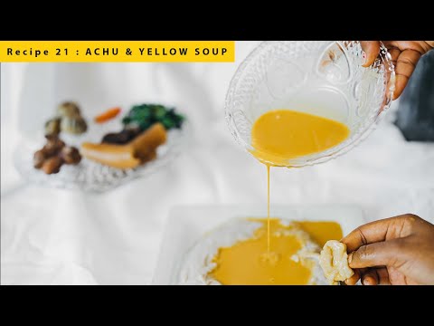 Achu And Yellow Soup / Le Taro et Sauce Jaune